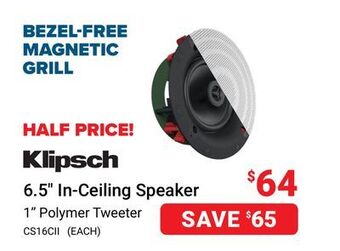 Visions Electronics Klipsch 6.5 in-ceiling speaker offer