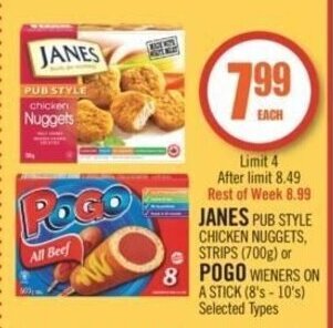 Shoppers Drug Mart JANES PUB STYLE CHICKEN NUGGETS, STRIPS (700g) or POGO WIENERS ON A STICK (8's-10's) offer