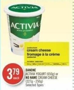 Shoppers Drug Mart DANONE ACTIVIA YOGURT 650g or NO NAME CREAM CHEESE 227g-250g offer