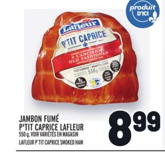 Metro Jambon fumé p'tit caprice lafleur | lafleur p'tit caprice smoked ham offer