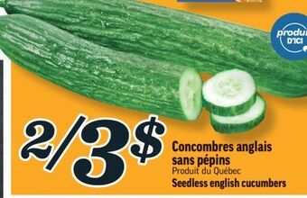 Marché Richelieu Concombres anglais sans pépins | seedless english cucumbers offer
