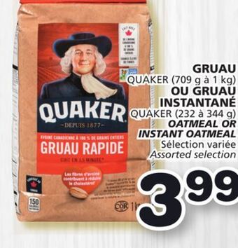 Marches Tradition Quaker (709 g to 1 kg) quaker (232 to 344 g) oatmeal or instant oatmeal offer