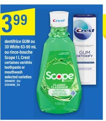 Maxi Dentifrice gum ou 3d white 63-90 ml ou rince-bouche scope 1 l crest offer