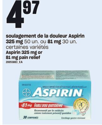 Provigo Soulagement de la douleur aspirin, 325 mg, 50 un. ou 81 mg, 30 un offer