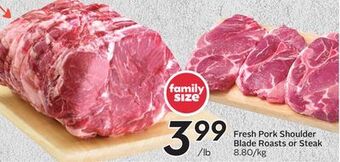 Sobeys Fresh pork shoulder blade roasts or steak offer