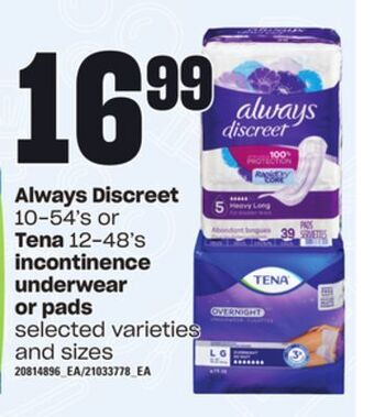 Loblaws Always discreet 10-54's or tena 12-48's incontinence underwear or pads offer