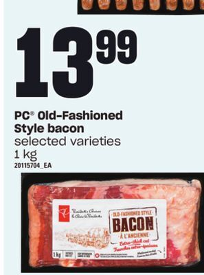 Loblaws Pc old-fashioned style bacon, 1 kg offer