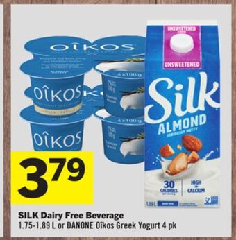 Foodland Silk dairy free beverage 1.75-1.89 l or danone oîkos greek yogurt 4 pk offer