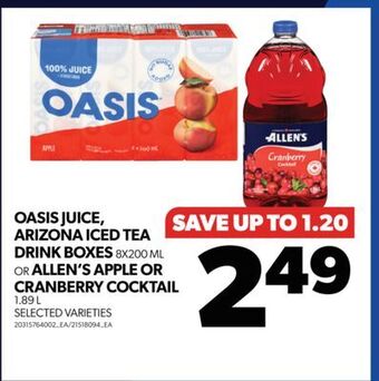 Real Canadian Superstore Oasis juice, arizona iced tea drink boxes, 8x200 ml or allen's apple or cranberry cocktail, 1.89 l offer