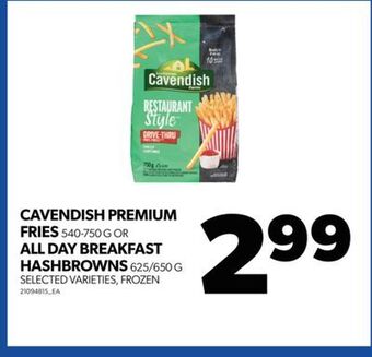Real Canadian Superstore Cavendish premium fries, 540-750 g or all day breakfast hashbrowns, 625/650 g offer