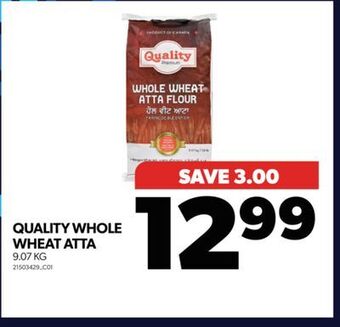 Real Canadian Superstore Quality whole wheat atta, 9.07 kg offer