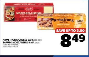 Real Canadian Superstore Armstrong cheese bars, 600 g or saputo mozzarellissima, 690 g offer