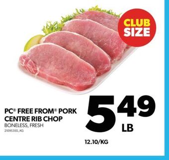 Real Canadian Superstore Pc free from pork centre rib chop offer