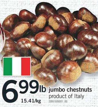 Fortinos Jumbo chestnuts, 15.41/kg offer