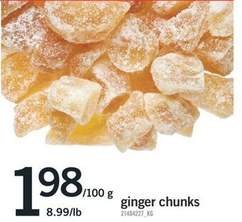Fortinos Ginger chunks, /100 g offer