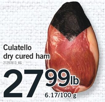 Fortinos Culatello dry cured ham offer