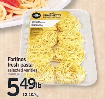 Fortinos Fortinos fresh pasta, 12.10/kg offer