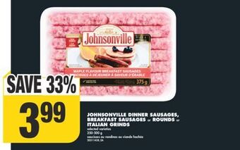 No Frills Johnsonville dinner sausages, breakfast sausages or rounds or italian grinds, 250-500 g offer