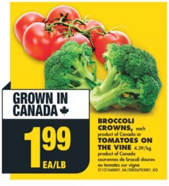 No Frills Broccoli crowns or tomatoes on the vine offer