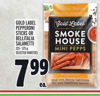 Metro Gold label pepperoni sticks or bellitalia salametti offer