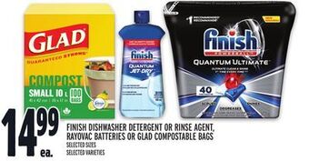 Metro Finish dishwasher detergent or rinse agent, rayovac batteries or glad compostable bags offer