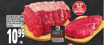Metro Platinum grill angus top sirloin steak value pack or roast offer