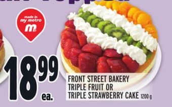 Metro Front street bakery triple fruit or triple strawberry cake offer