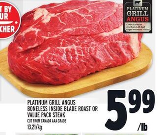 Metro Platinum grill angus boneless inside blade roast or value pack steak offer