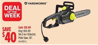 Canadian Tire Yardworks 9a 2-in-1 electric pole saw, 10 offer