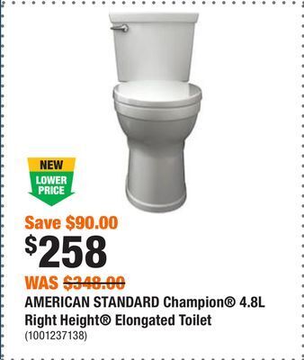 Home Depot American standard champion 4.8l right height elongated toilet offer