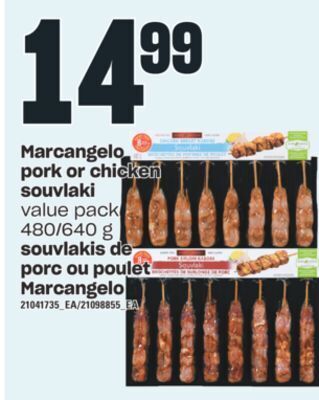 Valu-mart Souvlakis de porc ou poulet marcangelo, 480/640 g offer