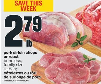 Valu-mart Côtelettes ou rôti de surlonge de porc offer