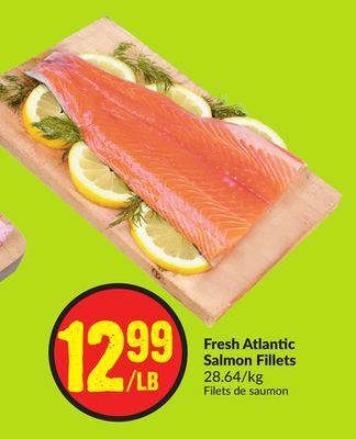 FreshCo Fresh atlantic salmon fillets 28.64/kg offer