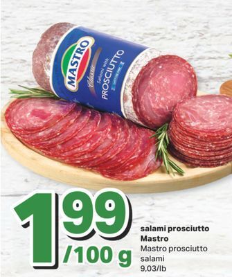 L'Intermarché Salami prosciutto, 9,03/lb offer