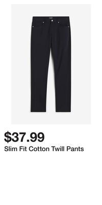 H&M Slim fit cotton twill pants offer