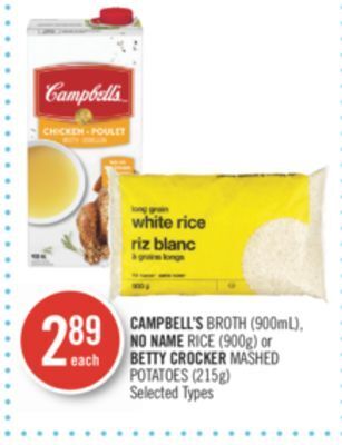 Shoppers Drug Mart Campbell's broth (900ml), no name rice (900g) or betty crocker mashed potatoes (215g) offer