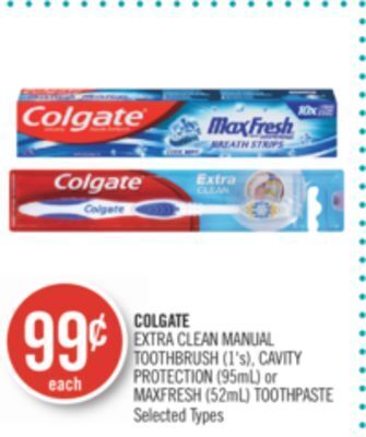 Shoppers Drug Mart Colgate extra clean manual toothbrush (1's), cavity protection (95ml) or maxfresh (52ml) toothpaste offer
