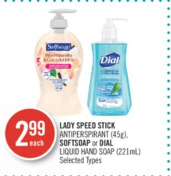 Shoppers Drug Mart Lady speed stick antiperspirant (45g), softsoap or dial liquid hand soap (221ml) offer