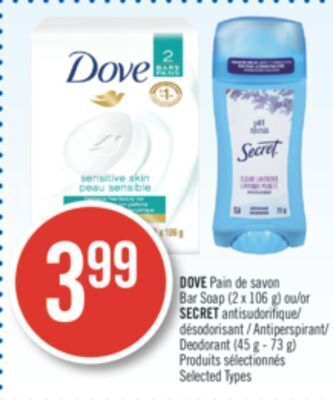 Pharmaprix Dove bar soap (2 x 106 g) or secret antiperspirant/ deodorant (45 g - 73 g) offer