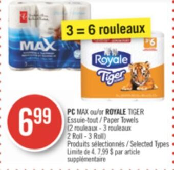 Pharmaprix Pc max or royale tiger paper towels (2 roll - 3 roll) offer