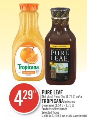 Pharmaprix Pure leaf iced tea (1,75 l) or tropicana beverages (1,54 l - 1,75 l) offer
