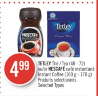 Pharmaprix Tetley tea (48 - 72) or nescafé instant coffee (100 g - 170 g) offer