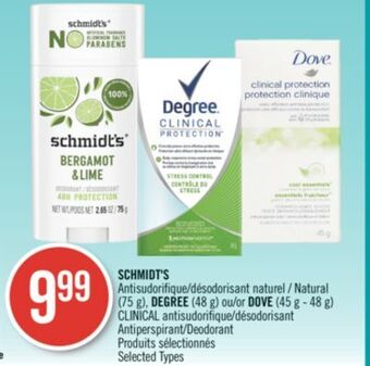 Pharmaprix Schmidt's natural (75 g), degree (48 g) or dove (45 g - 48 g) clinical antiperspirant/deodorant offer