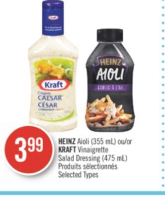 Pharmaprix Heinz aioli (355 ml) or kraft vinaigrette salad dressing (475 ml) offer