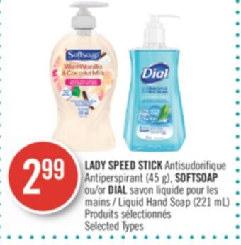 Pharmaprix Lady speed stick antiperspirant (45 g), softsoap or dial liquid hand soap (221 ml) offer