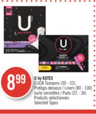 Pharmaprix U by kotex click tampons (30 - 32), liners (80 - 100) or pads (22 - 36) offer