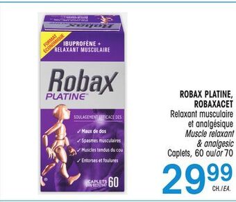 Uniprix Robax platine, robaxacet relaxant musculaire et analgésique/muscle relaxant & analgesic offer