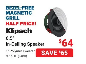 Visions Electronics Klipsch 6.5 in-ceiling speaker offer