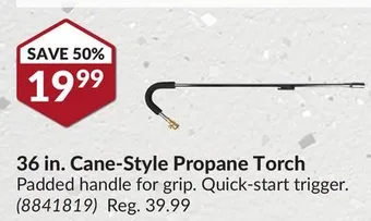 Princess Auto 36 in. cane-style propane torch offer