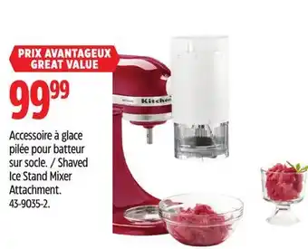 Canadian Tire Kitchenaid shaved ice stand mixer attachment offer